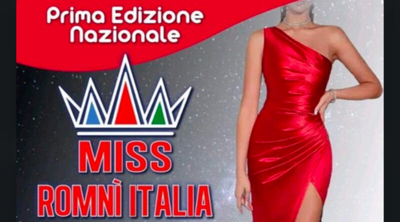 MISS ROMNÌ ITALIA: UN CONCORSO CONTRO LE DISCRIMINAZIONI